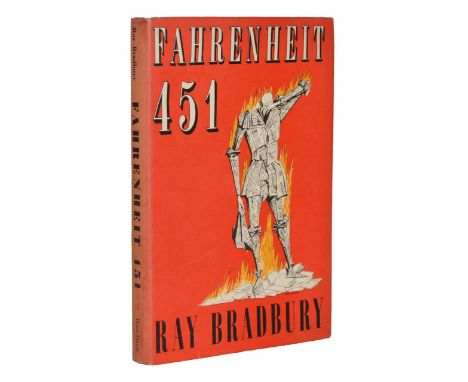 Bradbury, Ray. Fahrenheit 451, first edition, half-title, original cloth, dust-jacket, 8vo, London: Rupert Hart-Davies, 1954