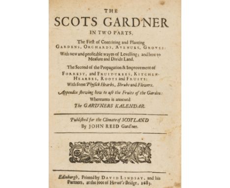 Gardens.- Reid (John) The Scots Gard'ner in Two Parts...Whereunto is annexed The Gard'ners Kalendar. Published for the Climat