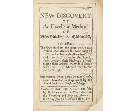 Bees.- Gedde (John) A New Discovery of an Excellent Method of Bee-Houses & Colonies, to free the Owners from the great charge