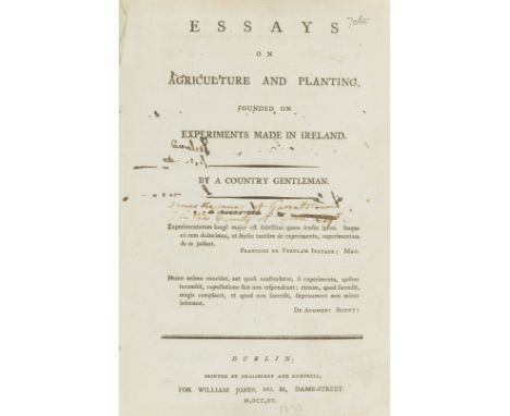 Ireland.- Essays on Agriculture and Planting, founded on Experiments made in Ireland. By a Country Gentleman, first edition, 