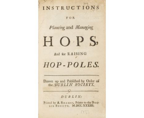 Hops.- Instructions for Planting and Managing Hops, and for Raising Hop-Poles. Drawn Up and Published by Order of the Dublin 