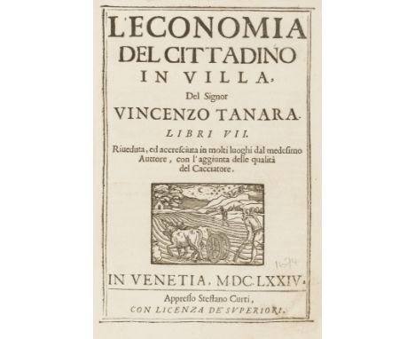 Tanara (Vincenzo) L'Economia del Cittadino in Villa, half-title, woodcut title vignette of ploughing, head-pieces and initial