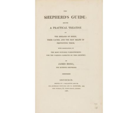 Sheep.- Hogg (James) The Shepherd's Guide, first edition, uncut in the original drab boards, spine and extremities worn, most