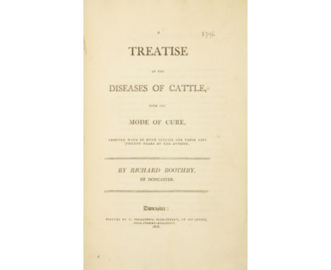 Cattle.- Boothby (Richard) A Treatise on the Diseases of Cattle, first edition, list of subscribers, slight finger-soiling, s