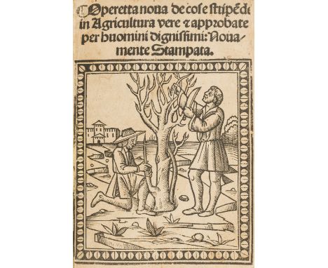 Operetta nova de cose stupende in agricultura vere, collation: A-B4,  large woodcut to title, woodcut decorative initials, ou