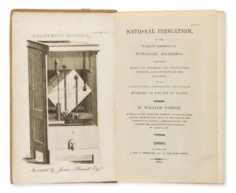 Irrigation.- Tatham (William) National Irrigation, or the Various Methods of Watering Meadows, first edition, half-title, 7 e