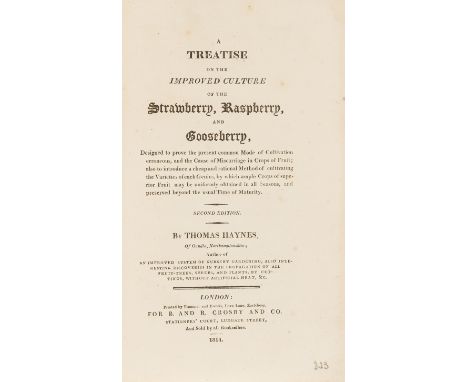 Haynes (Thomas) A Treatise on the Improved Culture of the Strawberry, Raspberry, and Gooseberry, second edition, uncut in ori