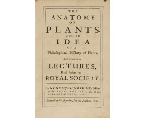 Grew (Nehemiah) The Anatomy of Plants, first collected edition, initial licence leaf (detached), 83 engraved plates, some dou