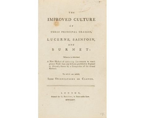 Grasses.-  Improved Culture (The) of Three principal Grasses, Lucerne, Sainfoin, and Burnet, first edition, contemporary half