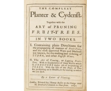 Cider.- The Compleat Planter & Cyderist. Together with the Art of Pruning Fruit-Trees... By a Lover of Planting, 2 parts in 1