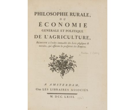 Political Economy.- Mirabeau (Victor Riqueti de) and Francois Quesnay. Philosophie Rurale, ou Economie Generale et Politique 