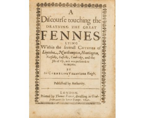 Fens Drainage.- Vermuyden (Sir Cornelius) A Discourse touching the Drayning the Great Fennes...lying Within the severall Coun