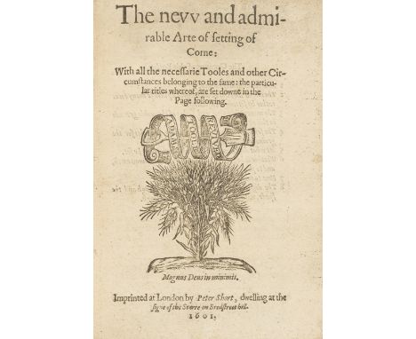 Plat (Sir Hugh) The New and Admirable Arte of Setting of Corne: with all the necessarie Tooles and other circumstances belong