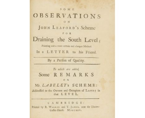 Fens Drainage.- [Leaford (John)] Some Observations made of the Frequent Drowned Condition of the South Level of the Fenns, an