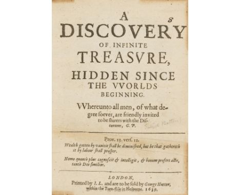 P[lattes] (G[abriel]) A Discovery of Infinite Treasvre, Hidden since the VVorlds Beginning, VVhereunto all men, of what degre