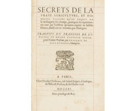 André Simon copy.- Gallo (Agostino) Secrets de la vraye agriculture, et honestes plaisirs qu'on recoit en la mesnagerie des c