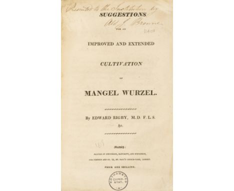 Mangel Wurzels.- Rigby (Edward) Suggestions for an Improved and Extended Cultivation of Mangel Wurzel, first edition, errata 
