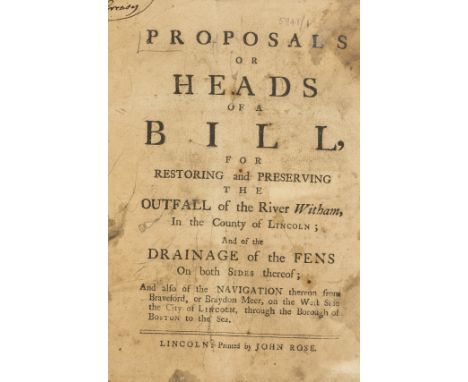 Fens Drainage.- Proposals or Heads of a Bill, for Restoring and Preserving the Outfall of the River Witham..., 48pp., title w