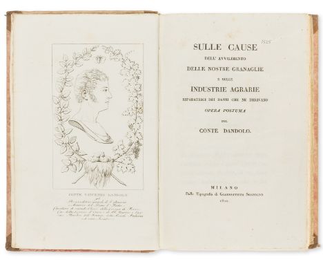 Dandolo (Vincenzo) Sulle Cause dell'Avvilimento delle Nostre Granaglie e sulle Industrie Agrarie..., first edition, half-titl
