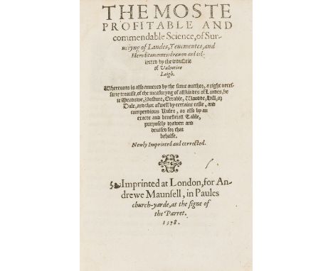 Surveying.- Leigh (Valentine) The Moste Profitable and commendable science, of Surveying of Landes, Tenementes, and Hereditam