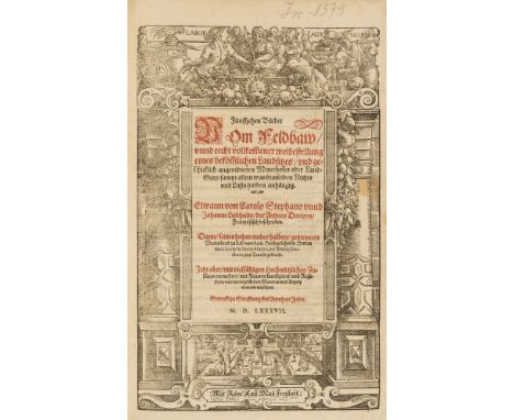 Estienne (Charles) and Jean Liebault and others. Fünffzehen bücher vom Feldbaw und recht vollkommener wolbestellung eines bek