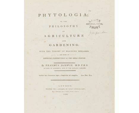 Darwin (Erasmus) Phytologia, or the Philosophy of Agriculture and Gardening, first edition, 12 engraved plates, 2 folding, no