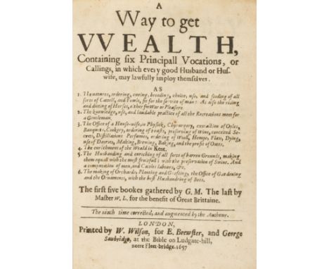 Markham (Gervase) A Way to Get Wealth, 6 parts in 1 vol., ninth edition, woodcut illustrations, occasional light browning, 18