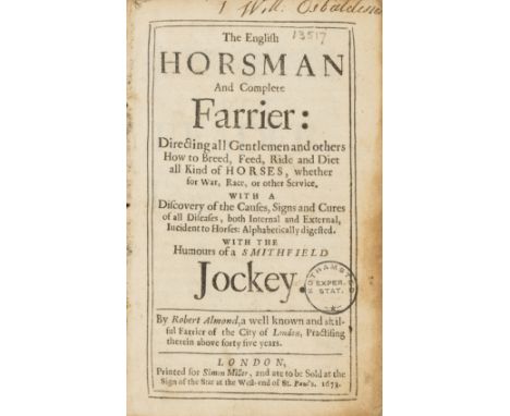 Farriery.- Almond (Robert) The English Horsman and Complete Farrier...with the Humours of a Smithfield Jockey, first edition,