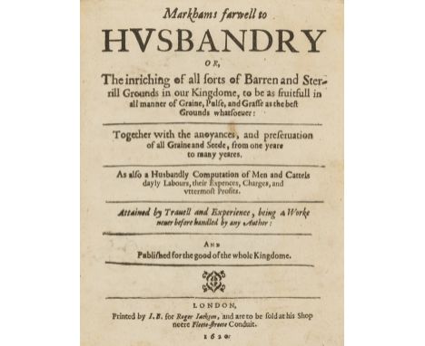 Markham (Gervase) Markhams Farewell to Husbandry  Or, The inriching of all sorts of Barren and Sterrill Grounds in our Kingdo
