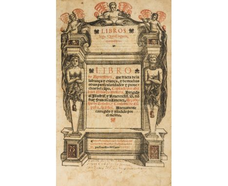 Alonso de Herrera (Gabriel) Libro de Agricultura, collation: A6 B-Z8 Aa-Dd8, printed in gothic letter, title in red and black