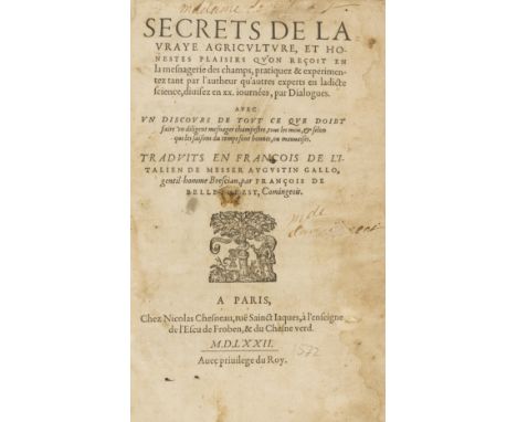 Gallo (Agostino) Secrets de la vraye Agriculture, et honestes Plaisirs qu'on recoit en la mesnagerie des champs, collation: a
