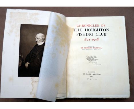 BOOK: Chronicles Of The Houghton Fishing Club 1822-1908 Edited by Sir Herbert Maxwell, limited edition 133/350, green cloth b