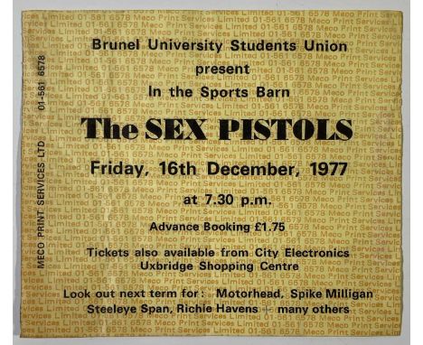 An original ticket stub for a famous night at Brunel University with The Sex Pistols, 16th December 1977. Measures 11.4x9.6cm
