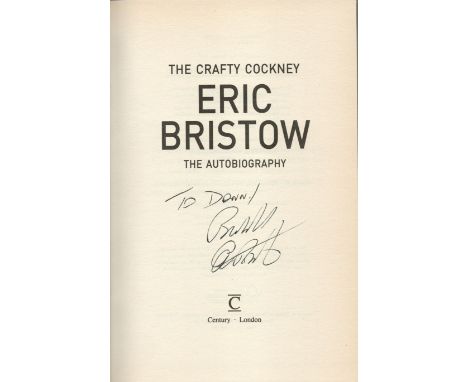 Eric Bristow (1957-2018) Darts Signed Hardback Book 'The Crafty Cockney' . Good condition. All autographs come with a Certifi