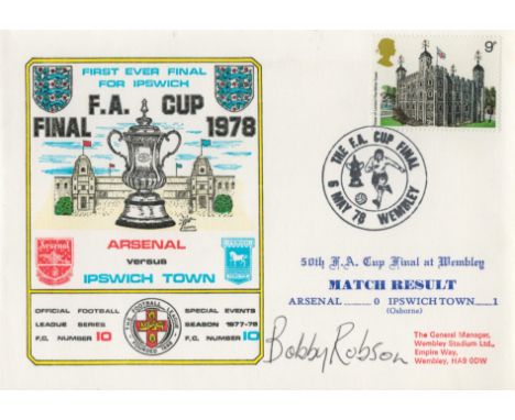 Football Bobby Robson signed First Ever Final for Ipswich FA Cup Final 1978 FDC Arsenal v Ipswich Town PM The FA Cup Final 6 