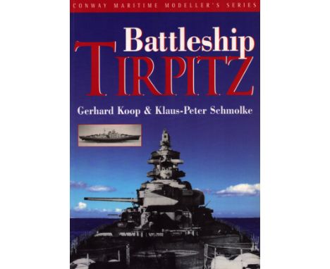 Battleship TIRPITZ by Gerhard Koop and Klaus-Peter Schmolke. Paperback. First Edition 1998. Good condition. All autographs ar