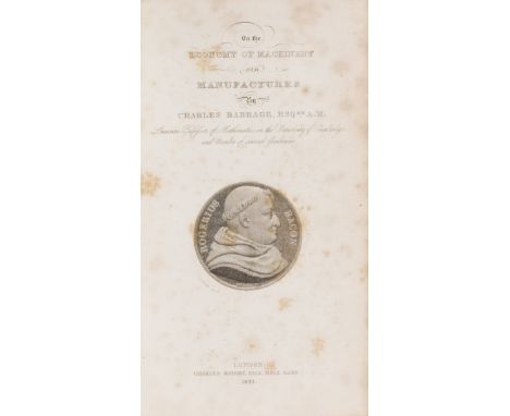 Computing.- Babbage (Charles) The Economy of Machinery, first edition, engraved title with vignette portrait of Roger Bacon, 