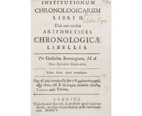 Beveridge (William) Institutionum Chronologicarum....Arithmetices chronologicae libellis, second edition, contemporary ink si