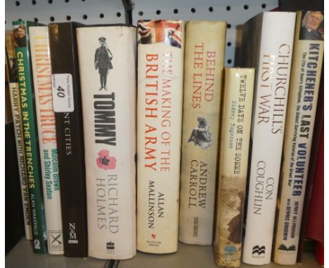 Various First War related volumes including Christmas In The Trenches, Kitchener's Last Volunteer and others etc.
