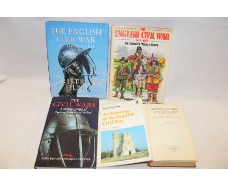 Firth (CH) Cromwell's Army - A History of the English Soldier During the Civil Wars, 1 vol. 1902; The English Civil War 1642-