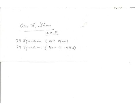 Thom A K 79 Sqn Signed white card. WW2 RAF Battle of Britain pilot. Comes from Ted Sergison collection. Good Condition. All s