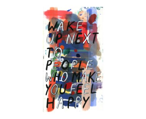 Adam Bridgland (British, born 1979)Wake Up Next to People Who Make You Feel Happy; She Always Made Me Smile; Shall We Go Home