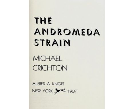 A first edition of Michael Crichton's 'The Andromeda Strain,' published by Knopf, New York, 1969, cloth with linen spine, 8vo