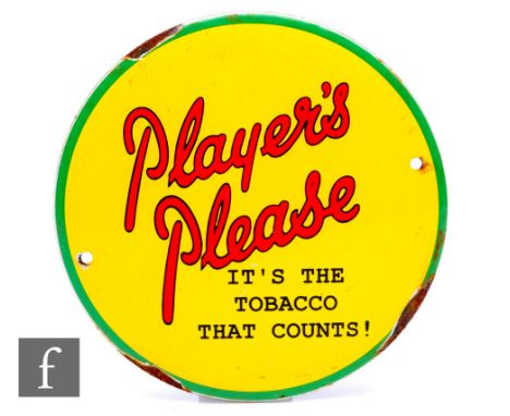 A circular enamel advertising sign, 'Player's Please, it's the tobacco that counts' on a yellow ground, width 15cm. 