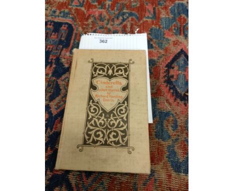 First Edition of Cinderella  by Richard Harding, Copywright 1896 by Charles Scribner's Davis Sons. University Press John Wils