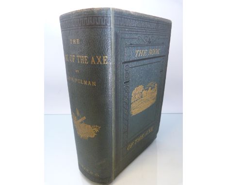 PULMAN, George P.R - The book of the Axe in Green leather binding and Gilt decoration. Large folding linen backed map. Fourth