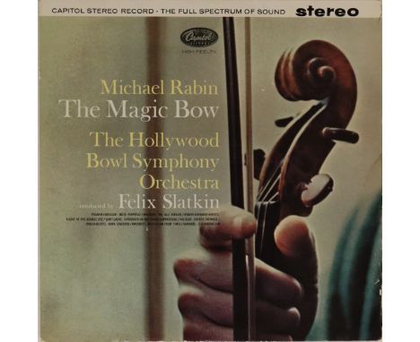 MICHAEL RABIN WITH THE HOLLYWOOD BOWL SYMPHONY ORCHESTRA - THE MAGIC BOW - LP (UK STEREO ED1 PRESSING - SP 8510). Excellent c