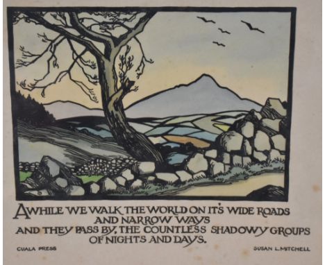 After Susan Langstaff Mitchell (1866-1926, Irish), print, A text from the Cuala Press - 'Awhile We Walk...', framed and under