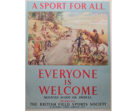 A British Field Sports Society Poster; A Sport for All, Everyone is Welcome, poster No.19 63cm x 50cm 