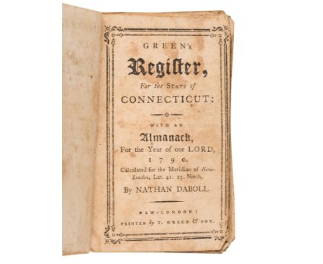 NABOLL, Nathan. &nbsp; Green's Register for the State of Connecticut: With an Almanack, For the Year of our Lord, 1790. Calcu